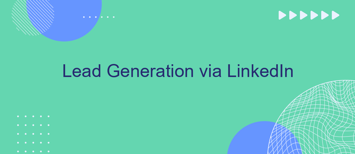 Lead Generation via LinkedIn