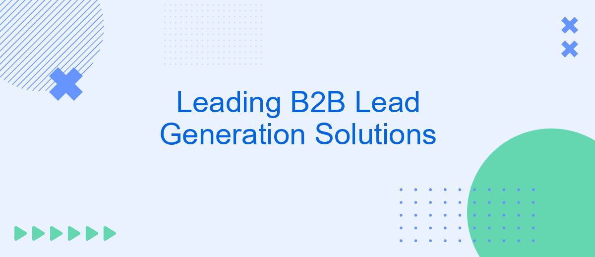 Leading B2B Lead Generation Solutions
