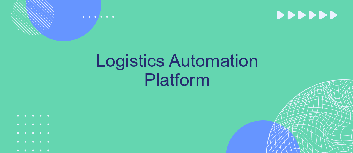 Logistics Automation Platform