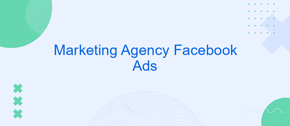 Marketing Agency Facebook Ads