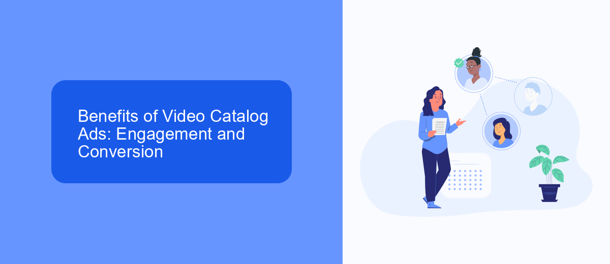 Benefits of Video Catalog Ads: Engagement and Conversion Benefits of Video Catalog Ads: Engagement and Conversion