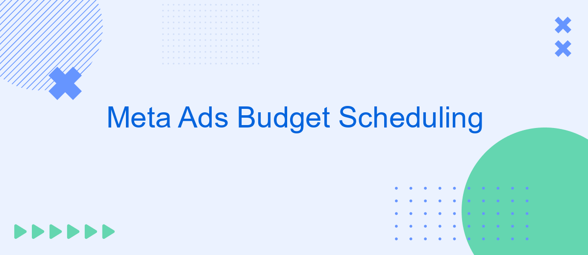 Meta Ads Budget Scheduling