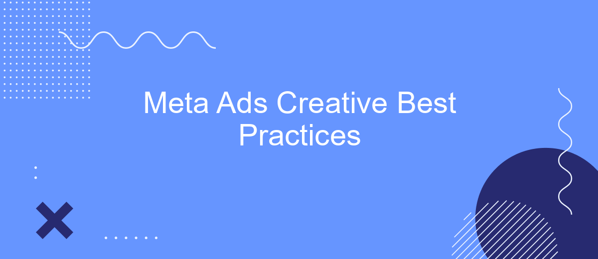 Meta Ads Creative Best Practices