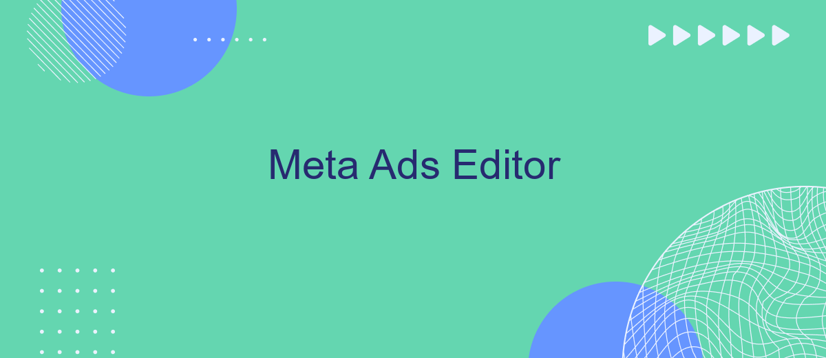 Meta Ads Editor