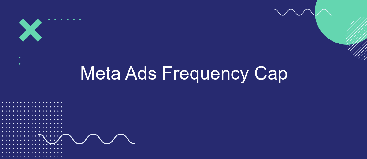 Meta Ads Frequency Cap