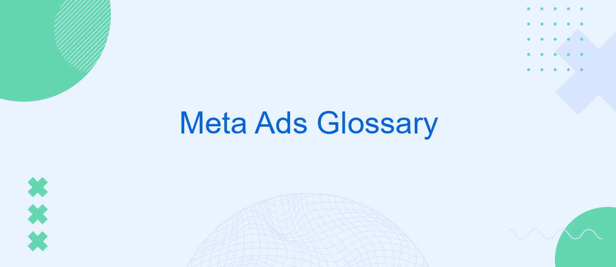 Meta Ads Glossary