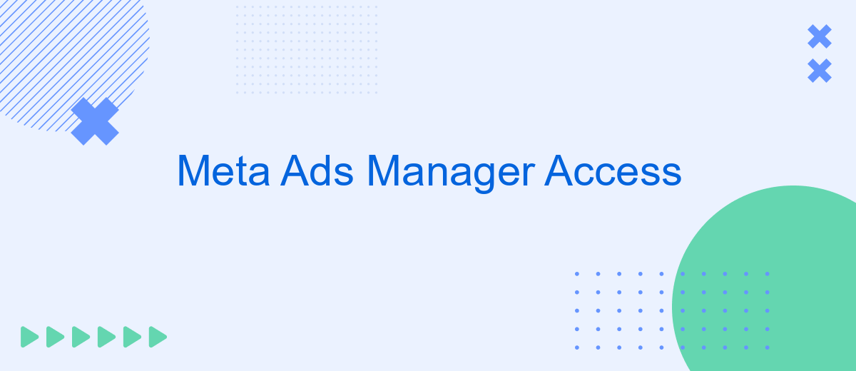 Meta Ads Manager Access