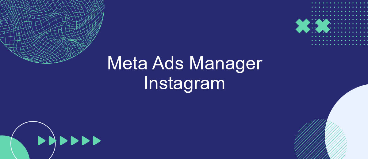 Meta Ads Manager Instagram
