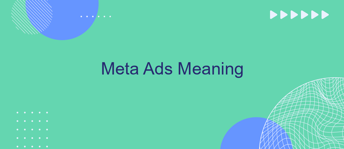 Meta Ads Meaning