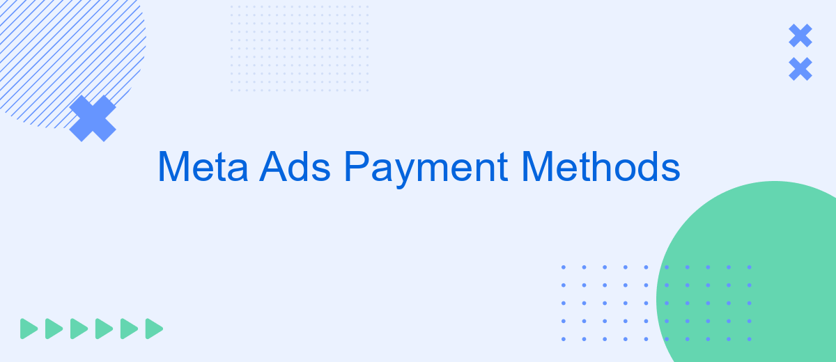 Meta Ads Payment Methods