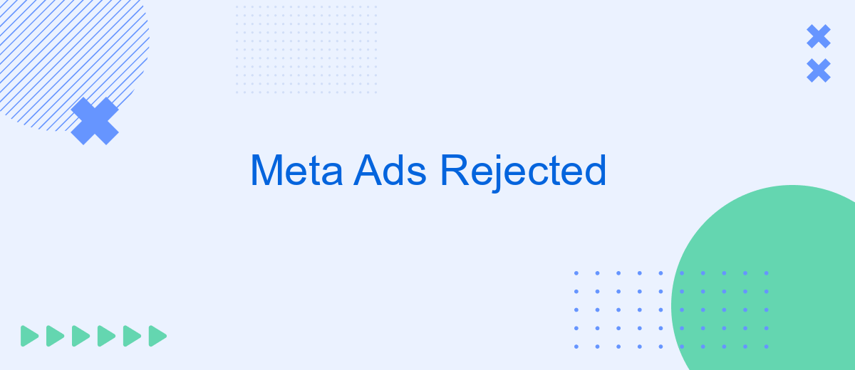 Meta Ads Rejected