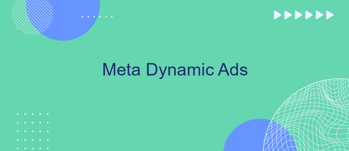 Meta Dynamic Ads
