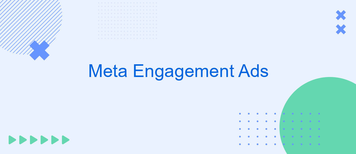 Meta Engagement Ads | SaveMyLeads