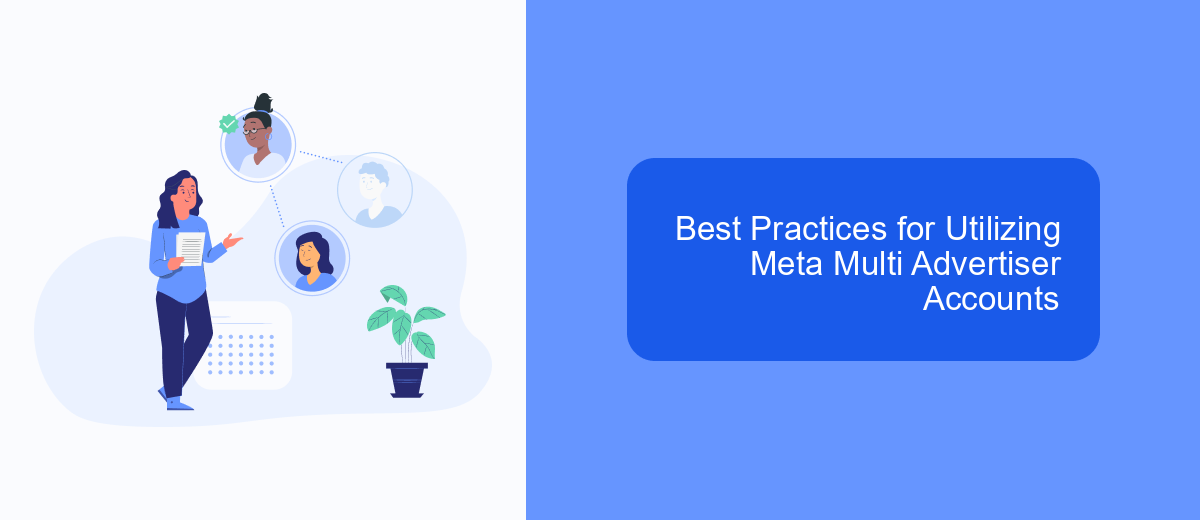 Best Practices for Utilizing Meta Multi Advertiser Accounts Best Practices for Utilizing Meta Multi Advertiser Accounts
