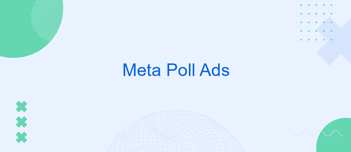 Meta Poll Ads | SaveMyLeads