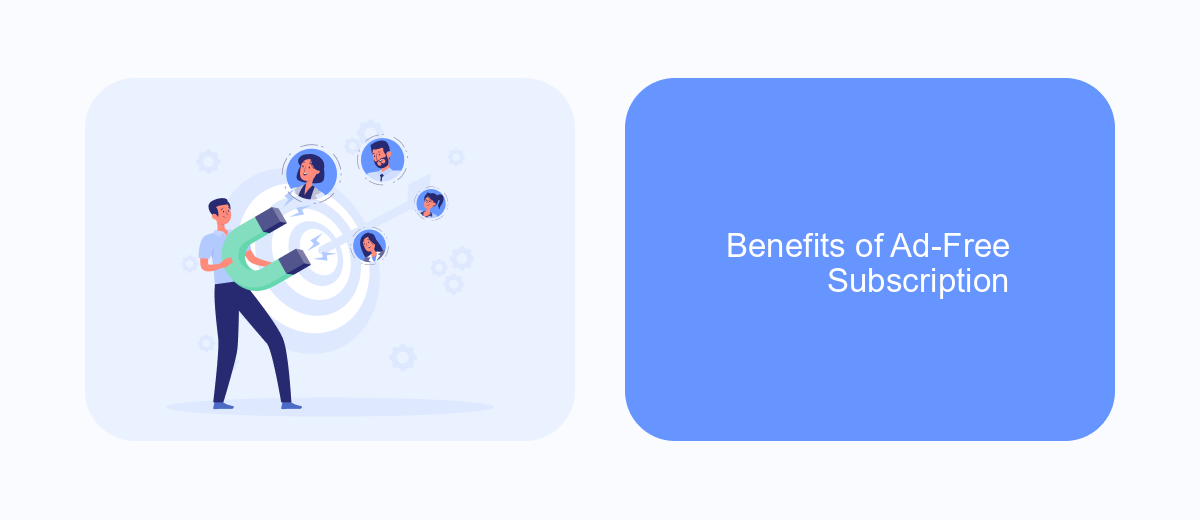 Benefits of Ad-Free Subscription Benefits of Ad-Free Subscription