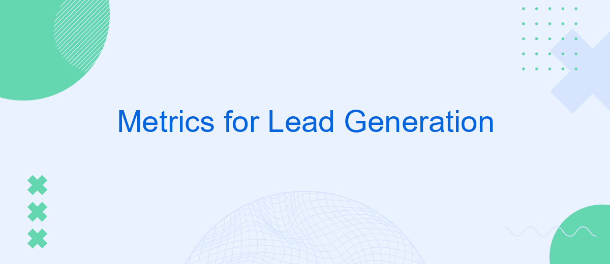 Metrics for Lead Generation