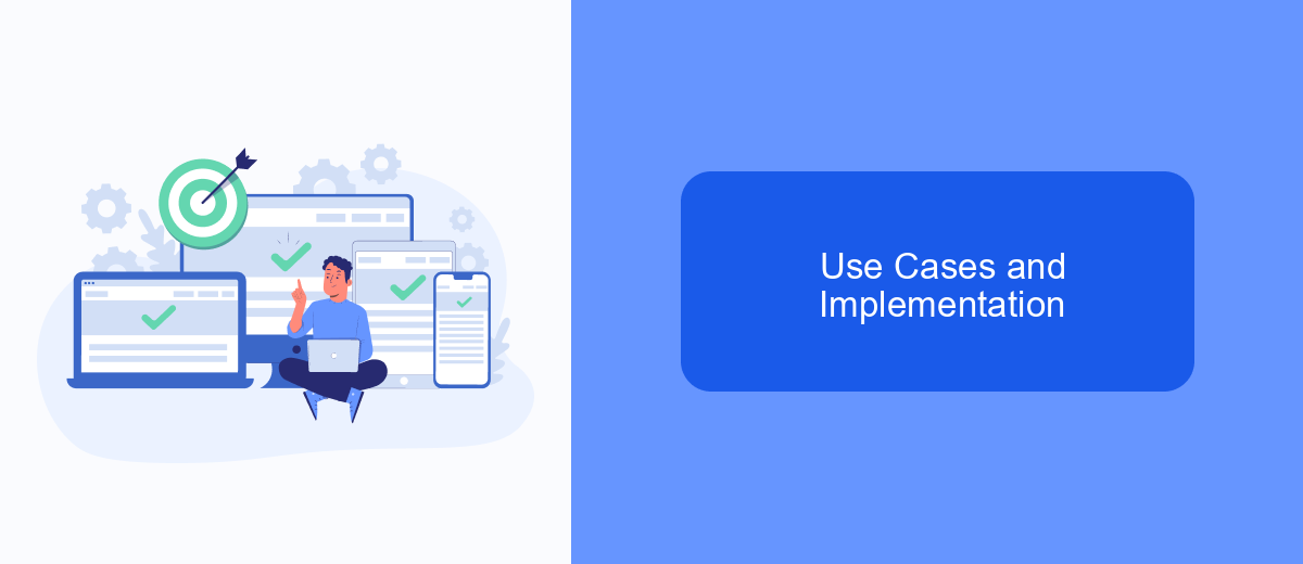Use Cases and Implementation Use Cases and Implementation