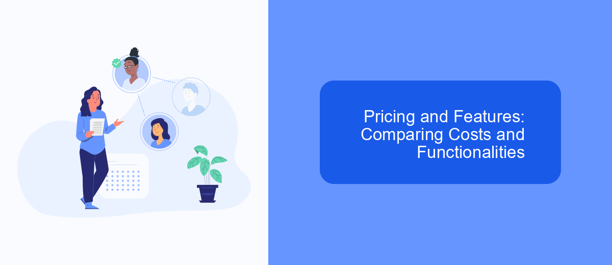 Pricing and Features: Comparing Costs and Functionalities Pricing and Features: Comparing Costs and Functionalities