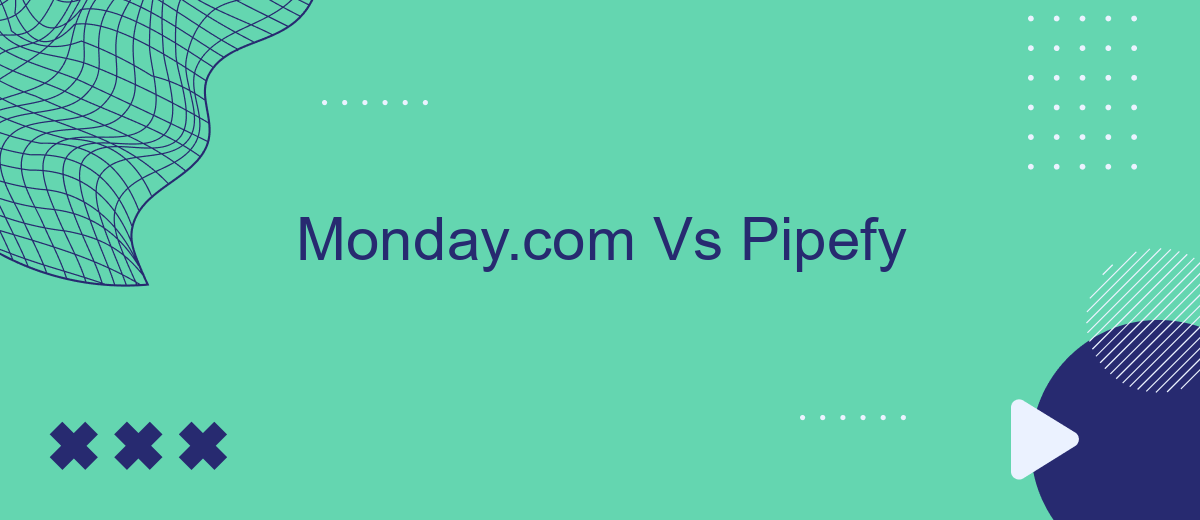Monday.com Vs Pipefy