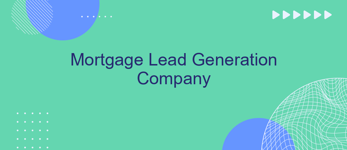 Mortgage Lead Generation Company