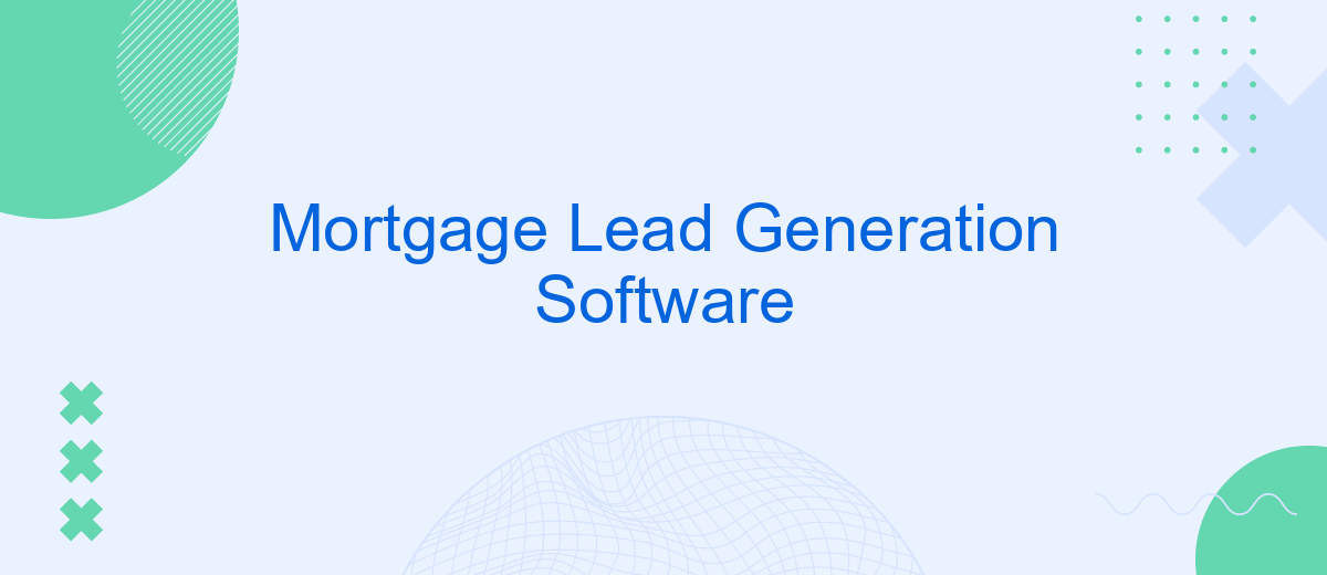 Mortgage Lead Generation Software