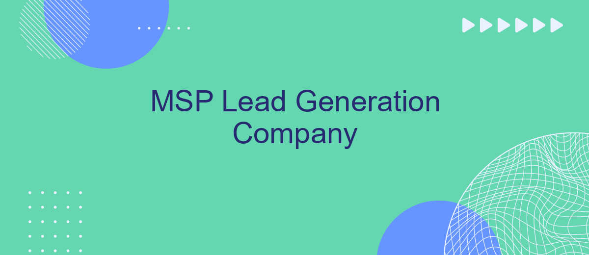 MSP Lead Generation Company