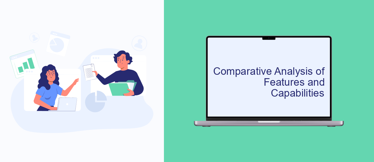 Comparative Analysis of Features and Capabilities Comparative Analysis of Features and Capabilities