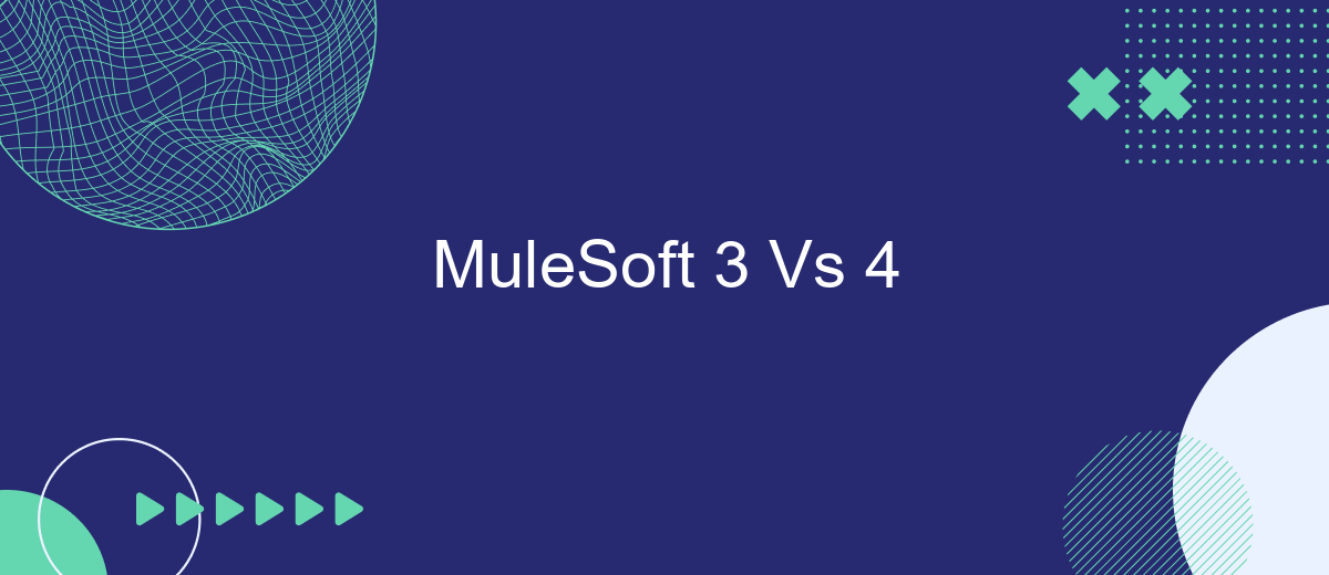 MuleSoft 3 Vs 4