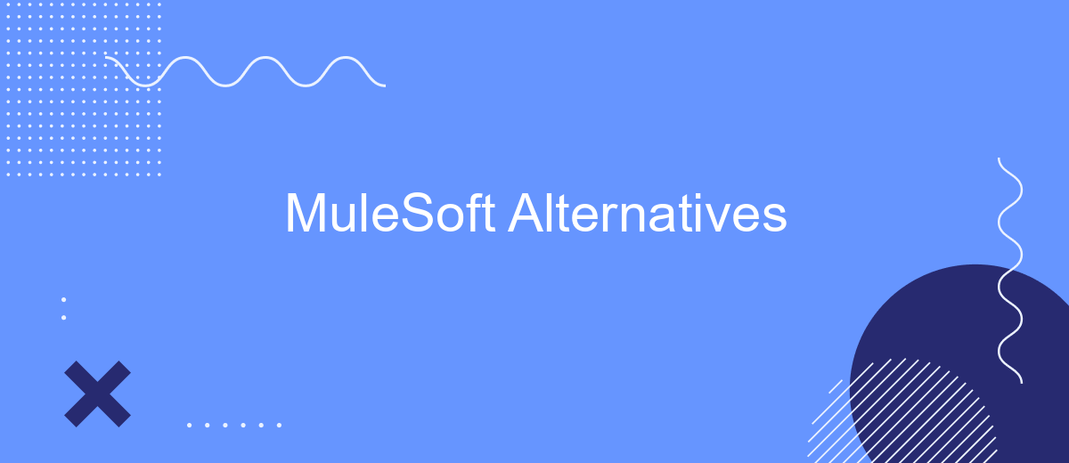 MuleSoft Alternatives