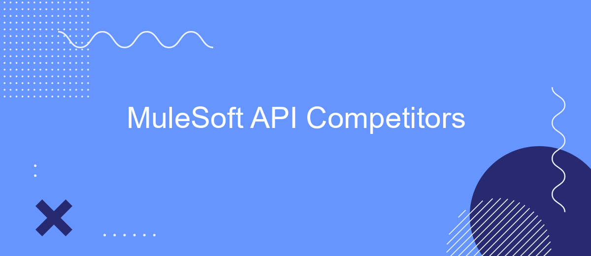 MuleSoft API Competitors