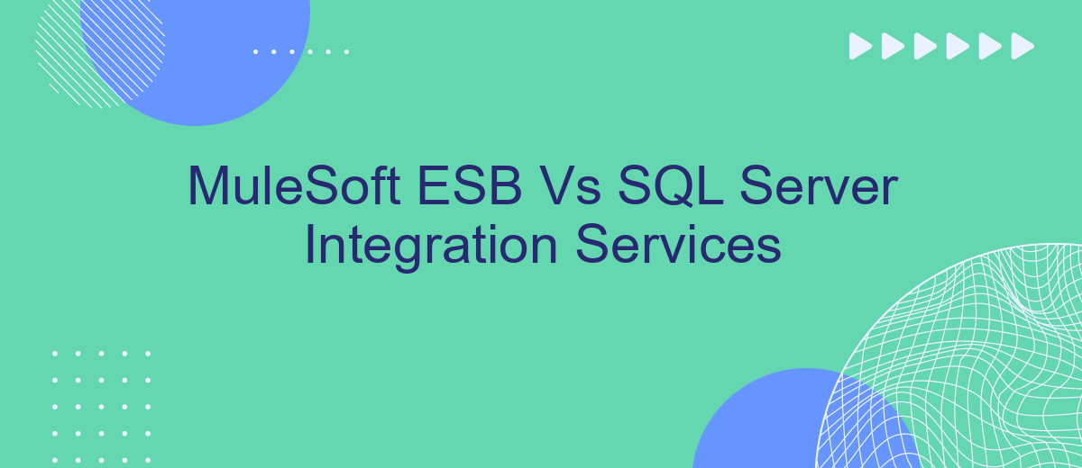 MuleSoft ESB Vs SQL Server Integration Services