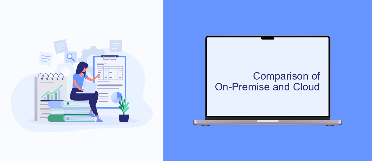 Comparison of On-Premise and Cloud Comparison of On-Premise and Cloud