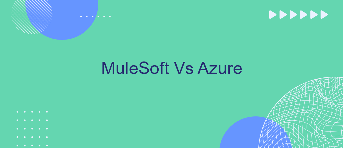 MuleSoft Vs Azure