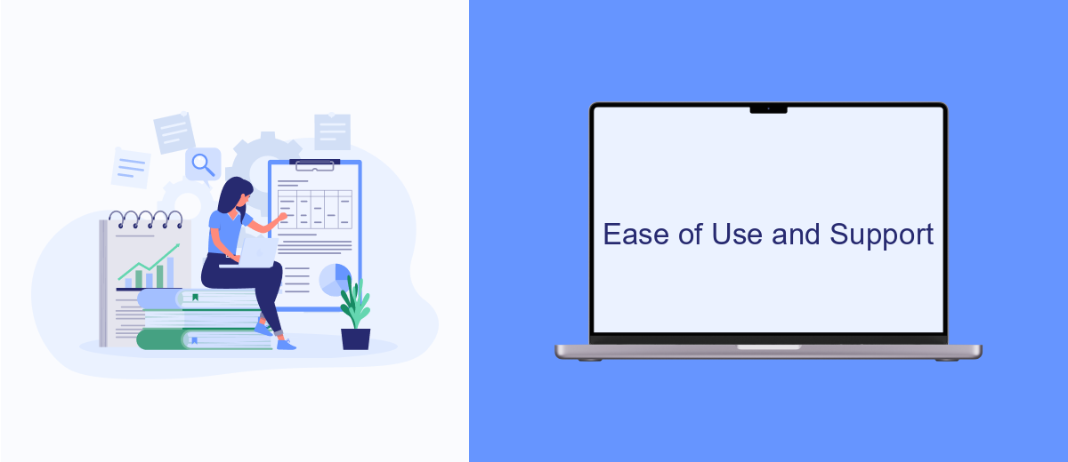Ease of Use and Support Ease of Use and Support