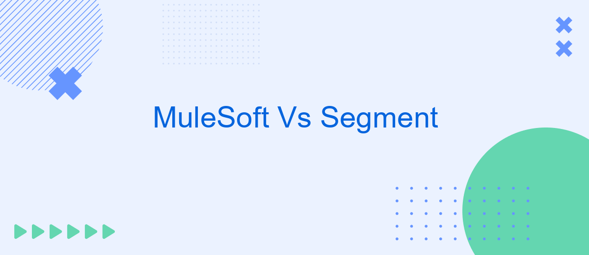 MuleSoft Vs Segment