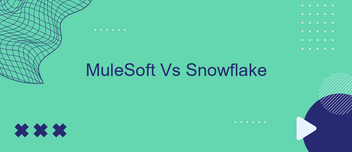 MuleSoft Vs Snowflake