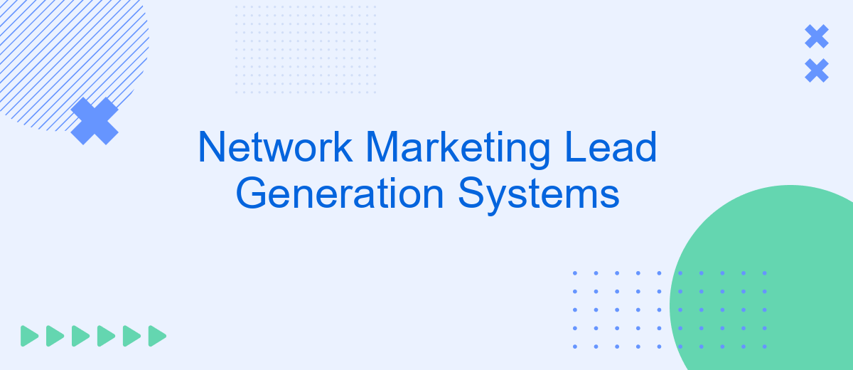 Network Marketing Lead Generation Systems