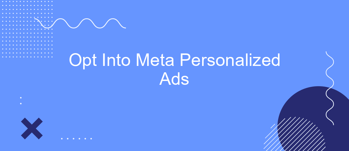 Opt Into Meta Personalized Ads