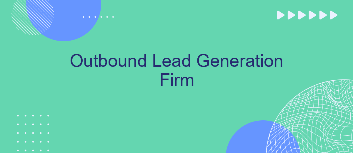 Outbound Lead Generation Firm