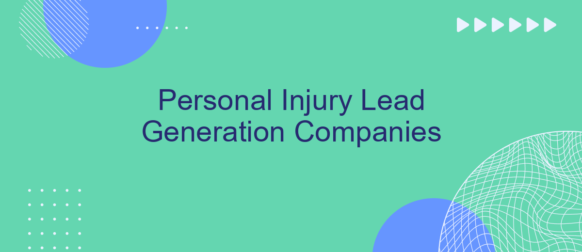 Personal Injury Lead Generation Companies