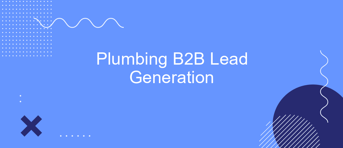 Plumbing B2B Lead Generation