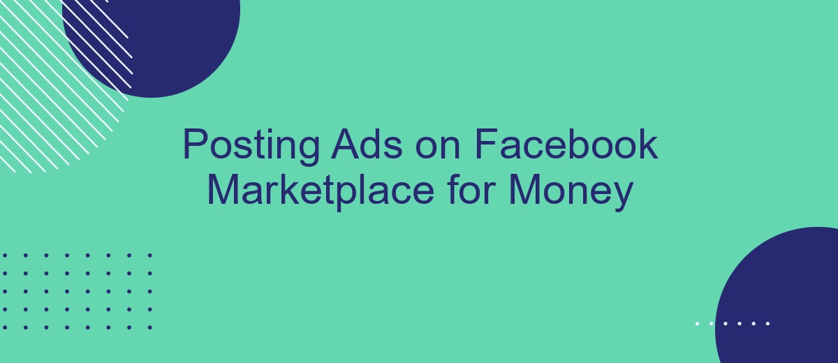 Posting Ads on Facebook Marketplace for Money