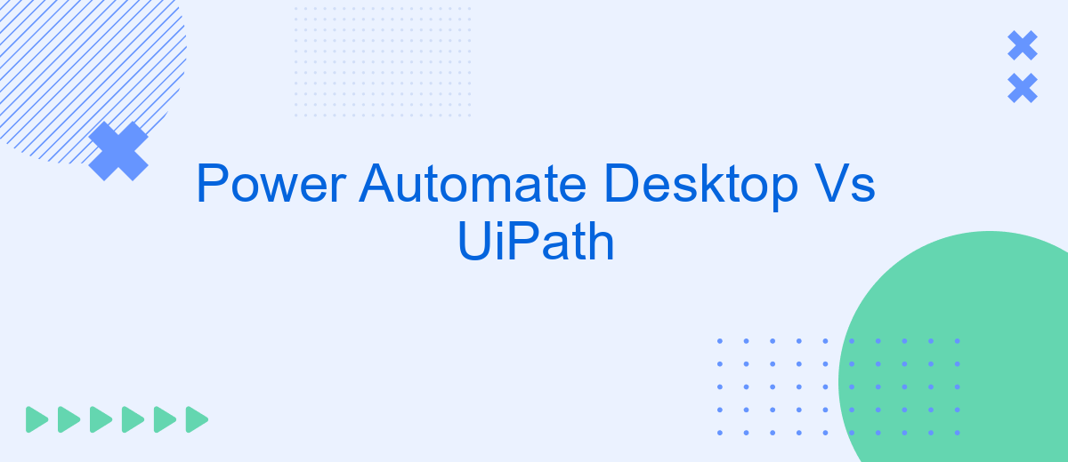 Power Automate Desktop Vs UiPath