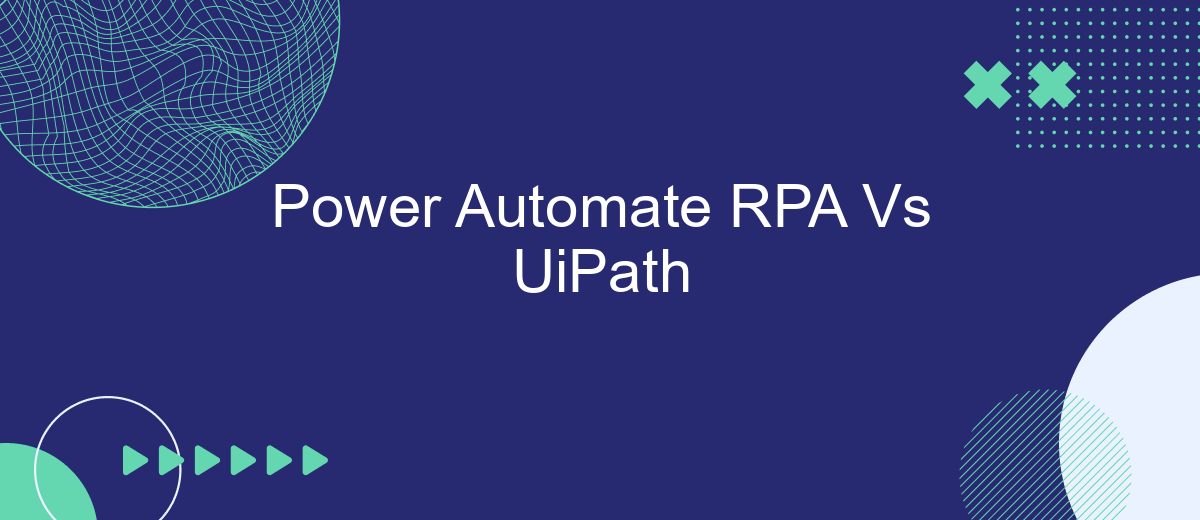 Power Automate RPA Vs UiPath