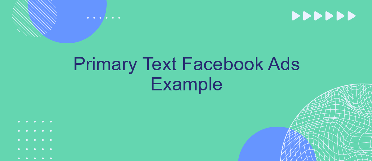 Primary Text Facebook Ads Example