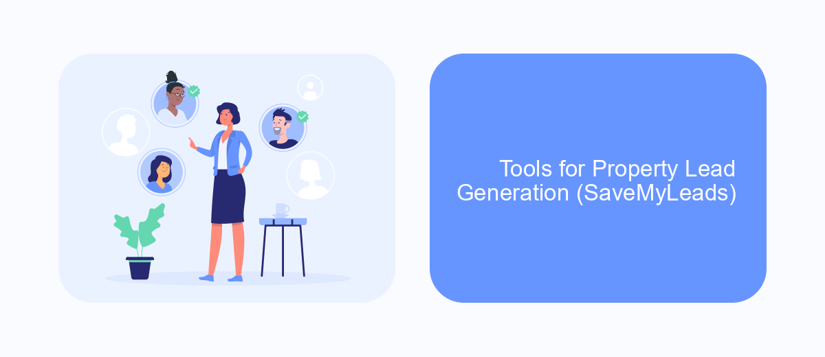 Tools for Property Lead Generation (SaveMyLeads) Tools for Property Lead Generation (SaveMyLeads)