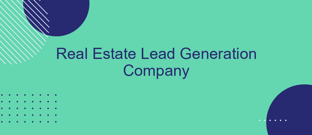 Real Estate Lead Generation Company