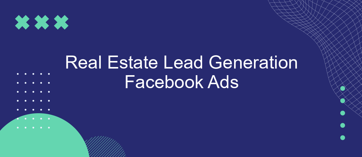 Real Estate Lead Generation Facebook Ads