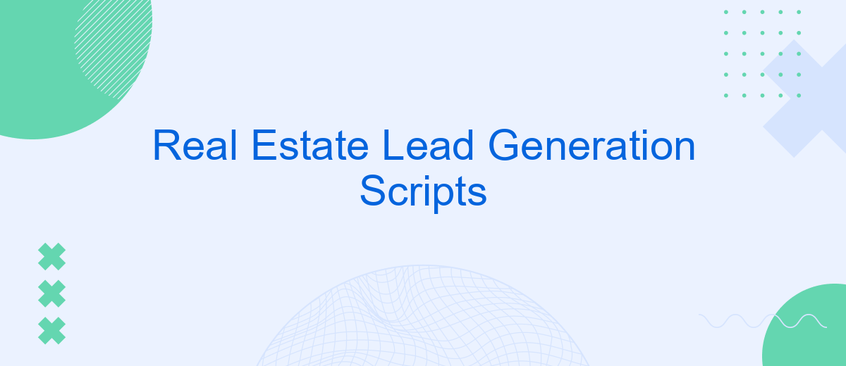 Real Estate Lead Generation Scripts